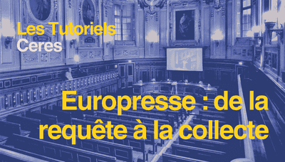 Europresse : de la requête à la collecte